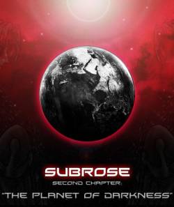 Subrose : Second Chapter: The Planet of Darkness
